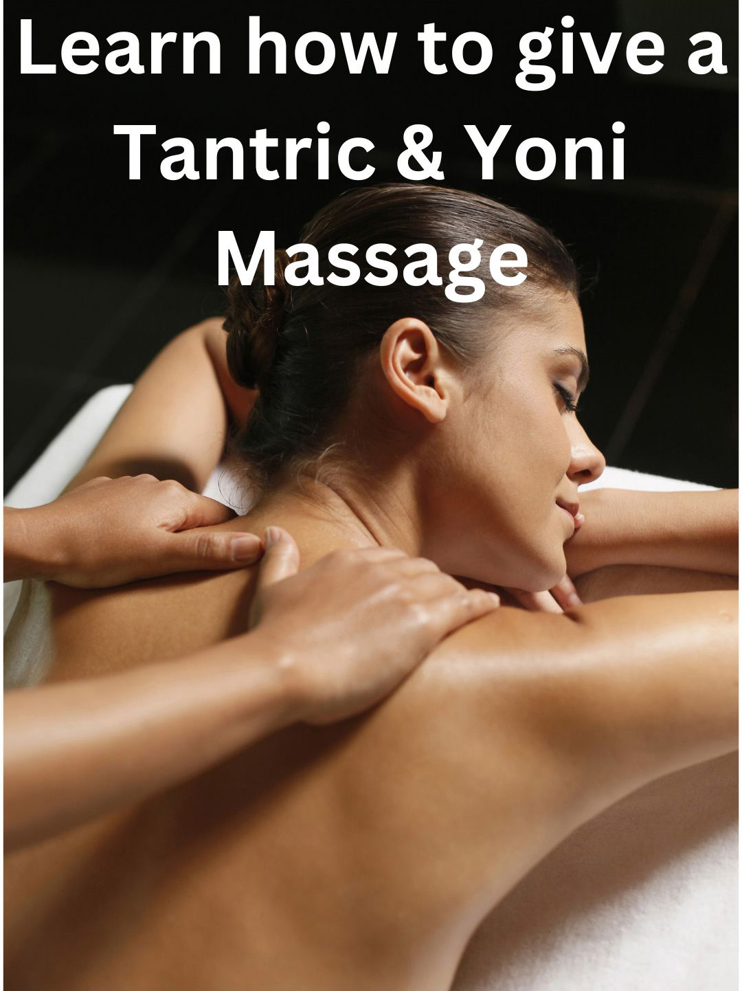 Learn tantric massage